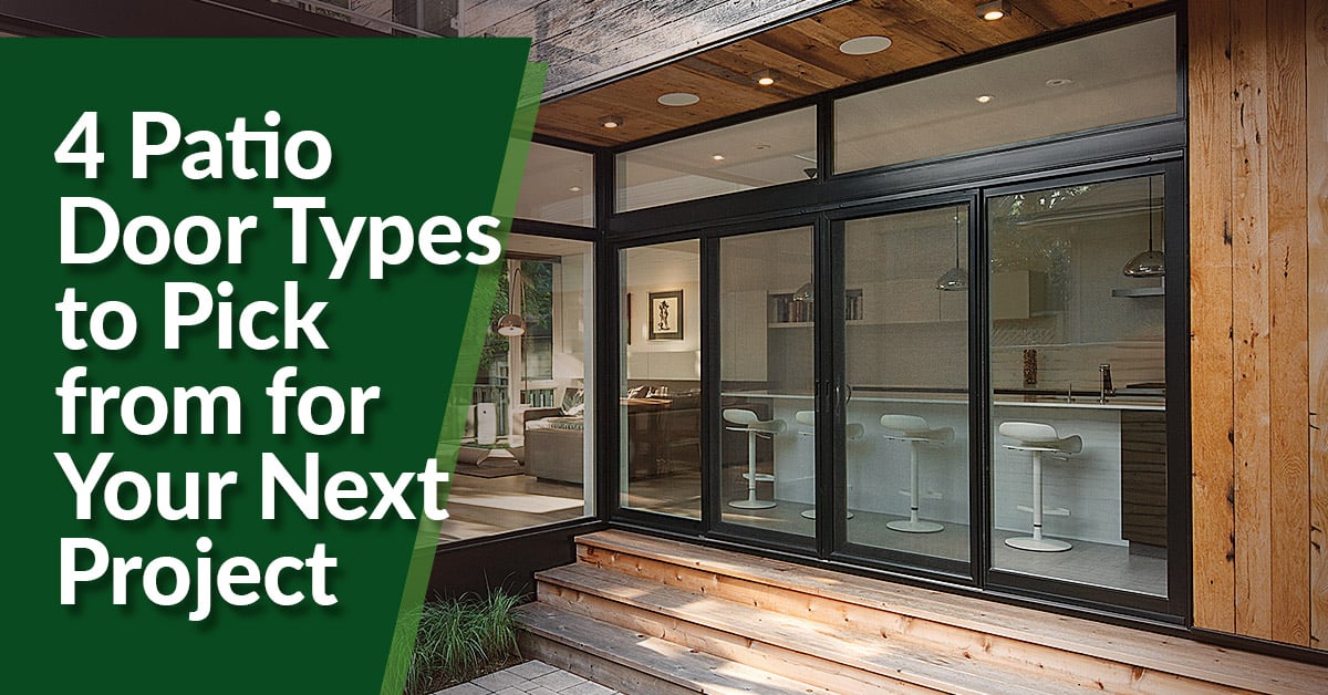 4 Patio Door Types to Pick from for Your Next Project