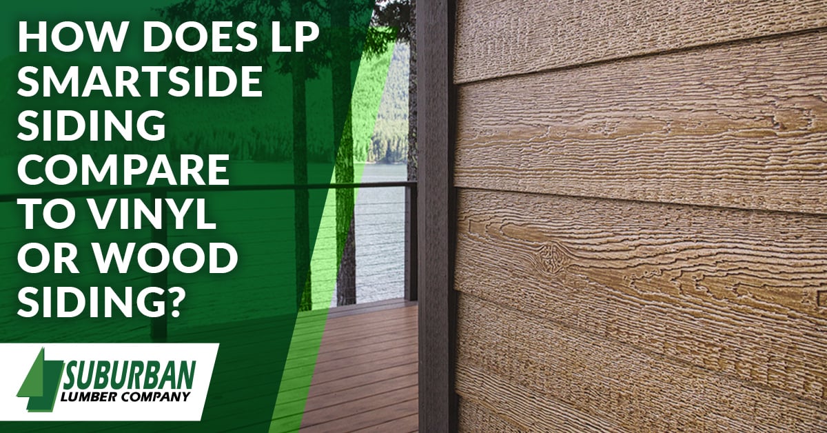 How Does LP Smartside Siding Compare to Vinyl or Wood Siding?